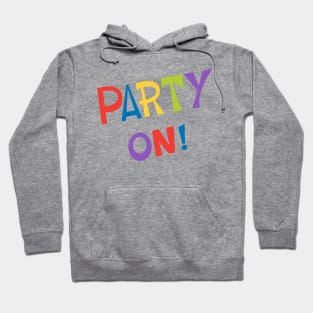 Rainbow Party On! Hoodie